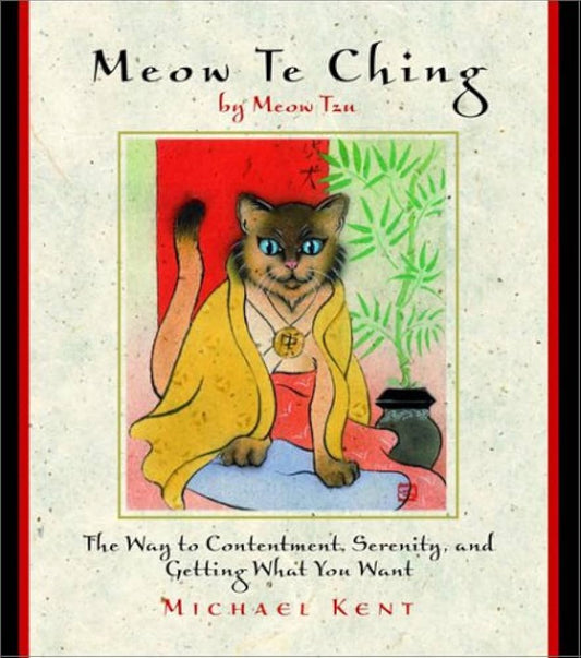 Meow Te Ching by Meow Tzu by Meow Tzu
