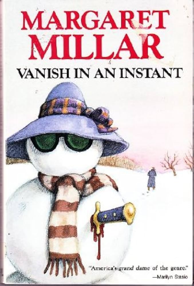 Vanish in an Instant (Library of Crime Classics) by Margaret Millar