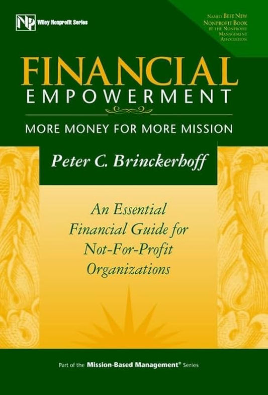 Financial Empowerment: More Money for More Mission by Peter C. Brinckerhoff
