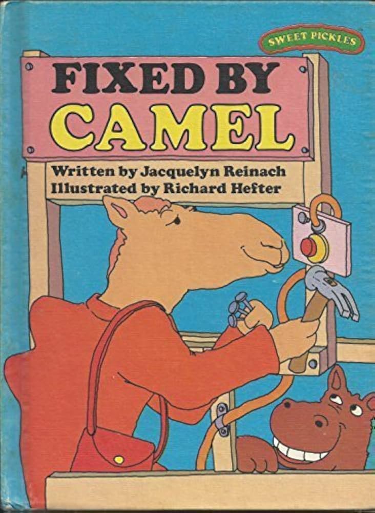 Fixed by Camel (Sweet Pickles Series) by Jacquelyn Reinach