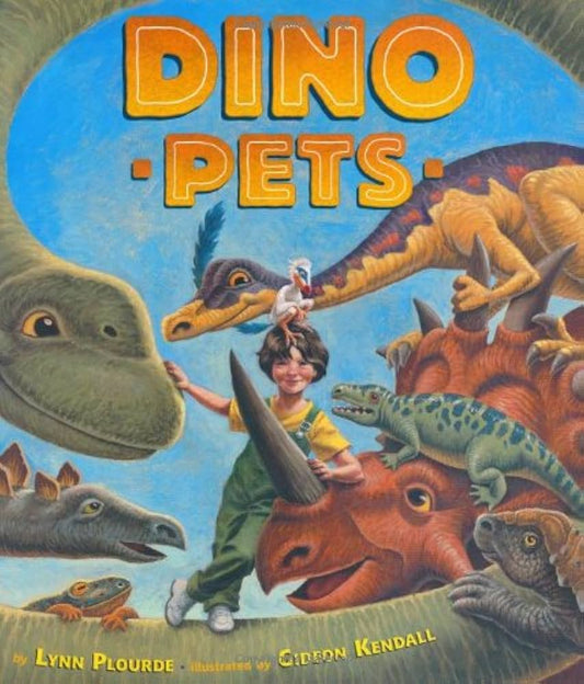 Dino Pets by Lynn Plourde