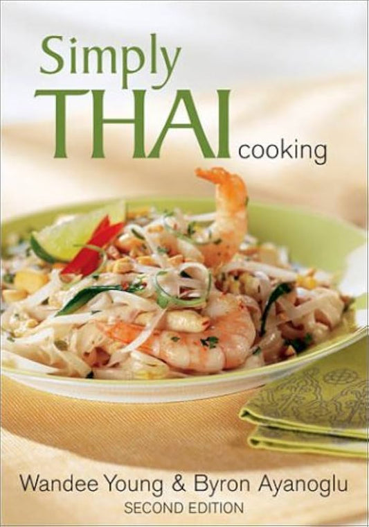Simply Thai Cooking by Wandee Young