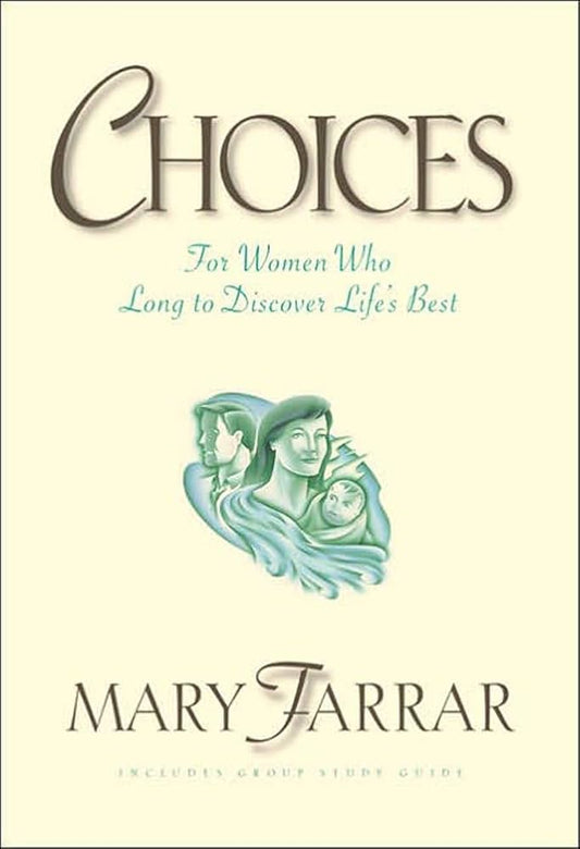 Choices by Mary Farrer