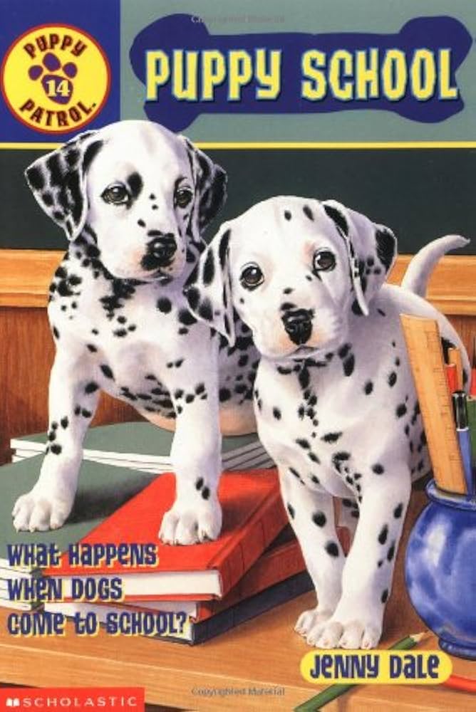 Puppy School (Puppy Patrol) by Jenny Dale