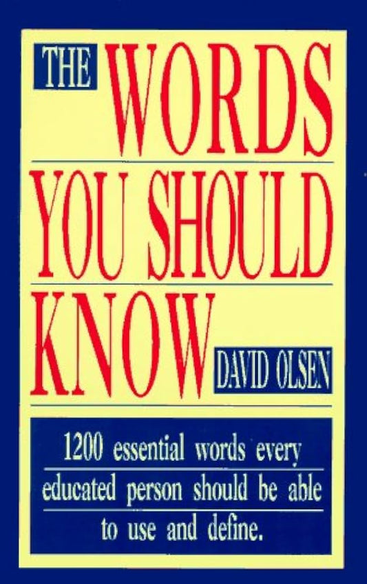 The Words You Should Know by David Olsen