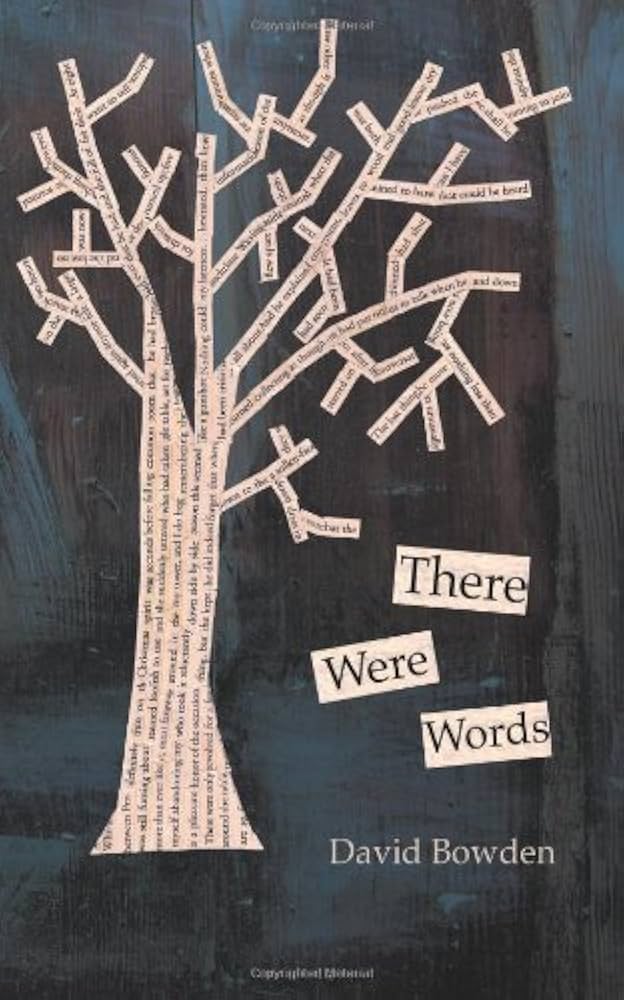 There Were Words by David Bowden