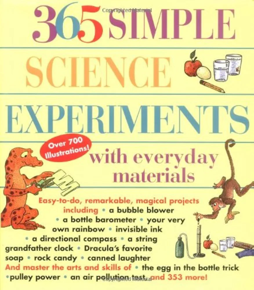 365 Simple Science Experiments with Everyday Materials by E. Richard Churchill