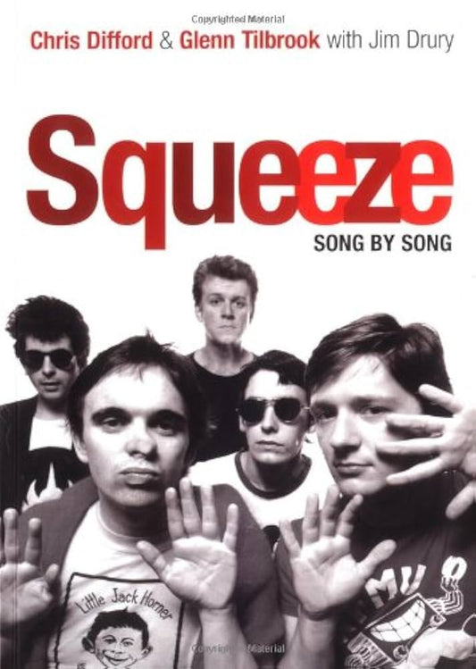 Squeeze by Chris Difford,Glenn Tilbrook,Jim Drury