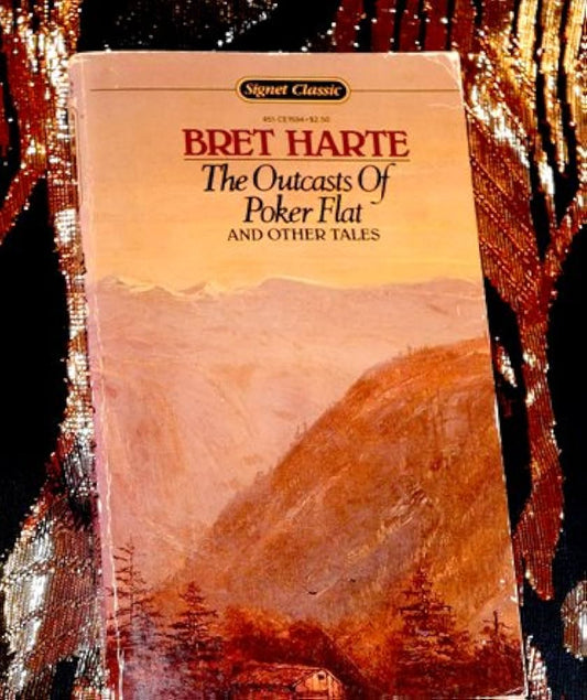 The Outcasts of Poker Flat (Signet Classics) by Bret Harte