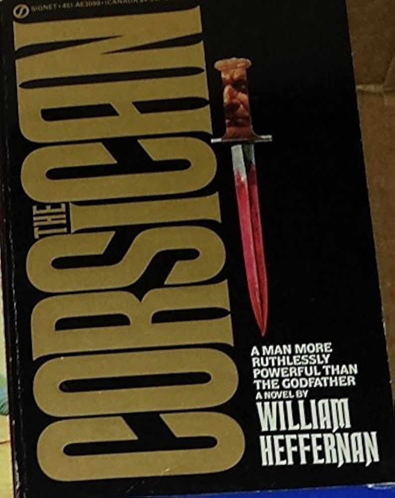 The Corsican by William Heffernan