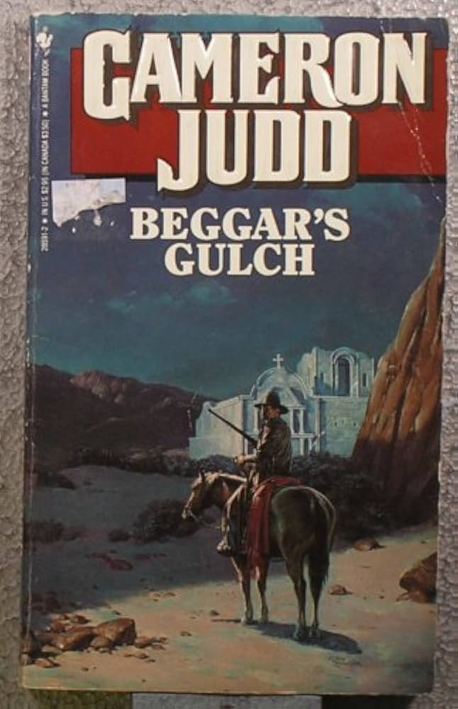 Beggar's Gulch by Cameron Judd