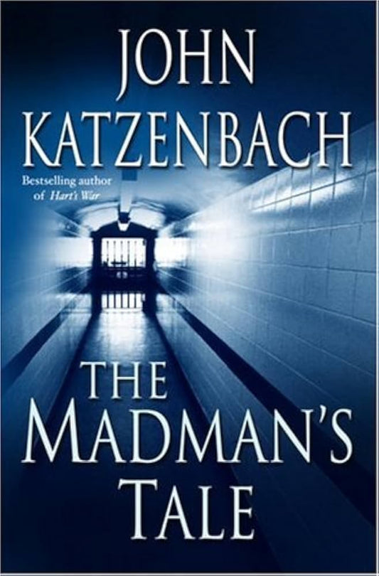 The Madman's Tale: A Novel by John Katzenbach