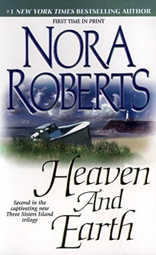 Heaven and Earth (Three Sisters Island Trilogy) by Nora Roberts