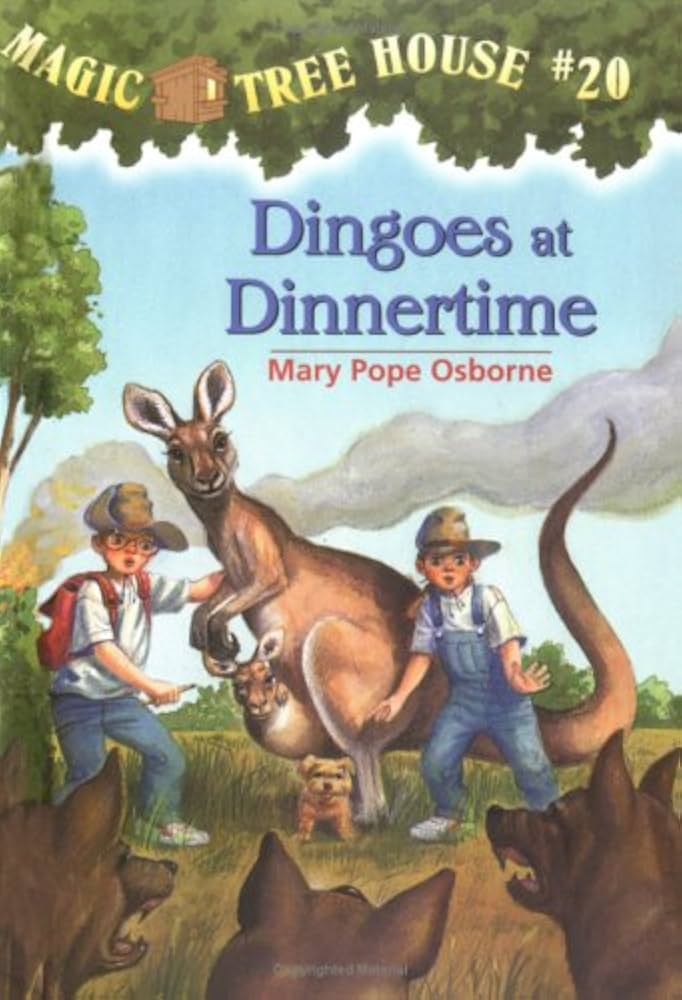 Magic Tree House # 20: Dingoes at Dinnertime by Mary Pope Osborne