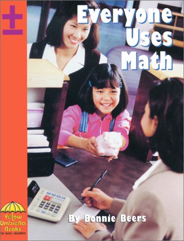 Everyone Uses Math by Beers * Ex Library Book
