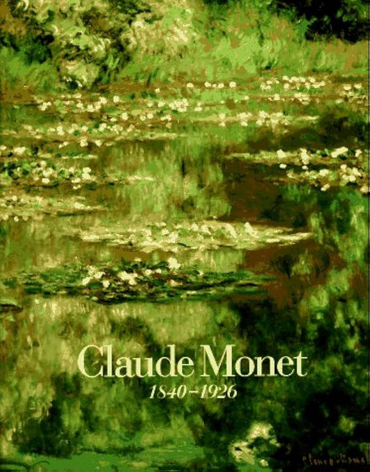 Claude Monet, 1840-1926 by Charles F. Stuckey