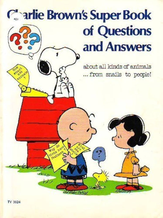 Charlie Brown's Super Book of Questions and Answers About All Kinds of Animals by Charles M. Schulz