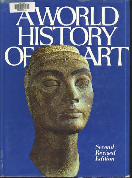 A World History of Art: Painting, Sculpture, Architecture, Decorative Arts by Gina Pischel-Fraschini