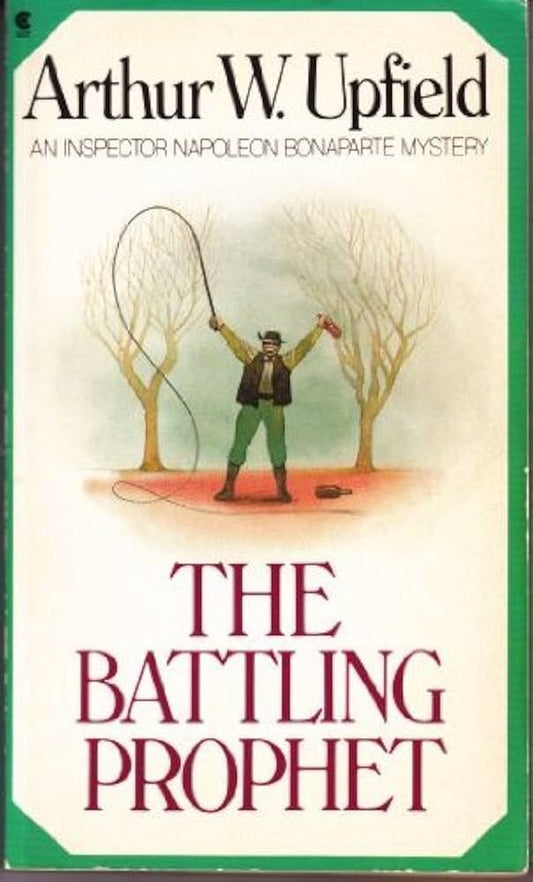 The Battling Prophet by Arthur Upfield