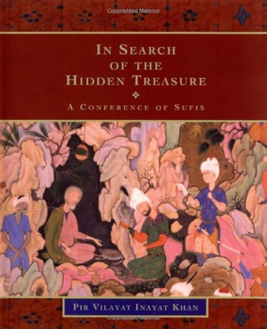 In Search of the Hidden Treasure by Pir Vilayat Inayat Khan