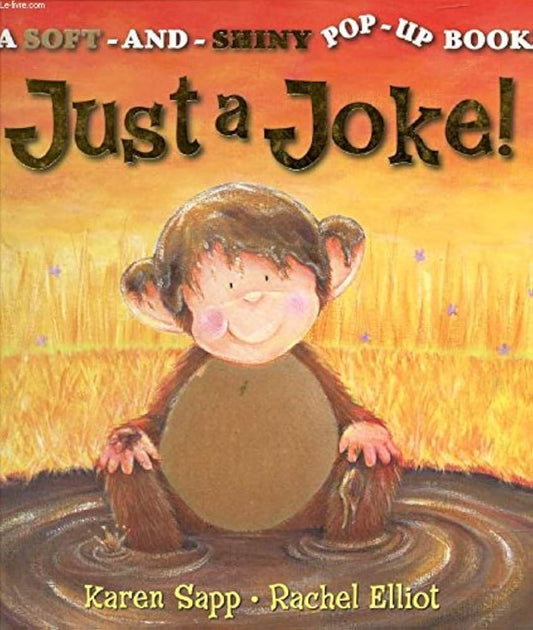 Just a Joke! By Rachel Elliot,Karen Sapp