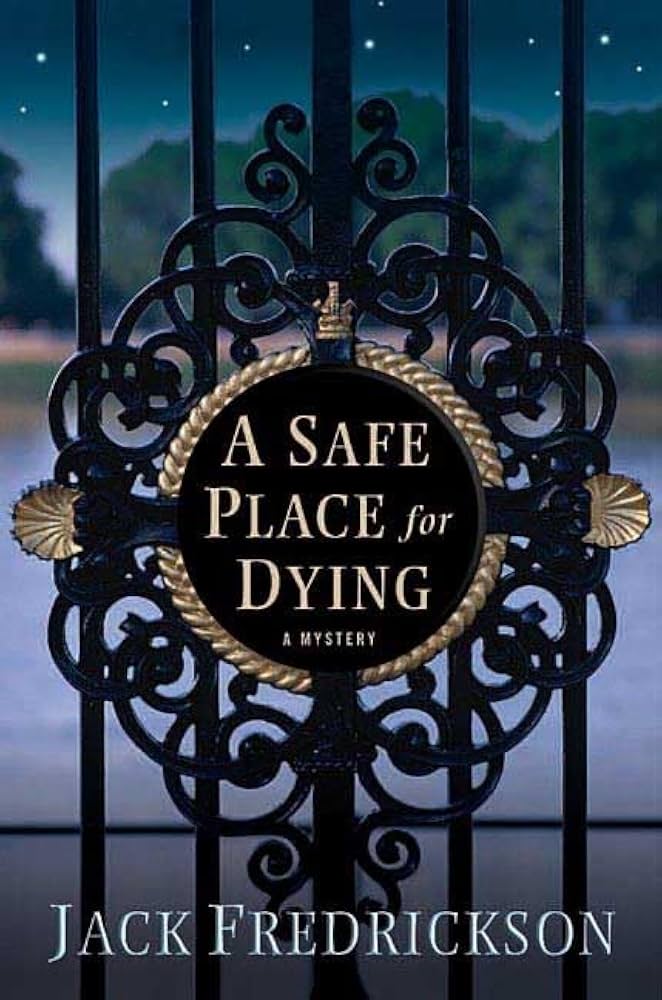 A Safe Place for Dying (Dek Elstrom Mysteries) by Jack Fredrickson