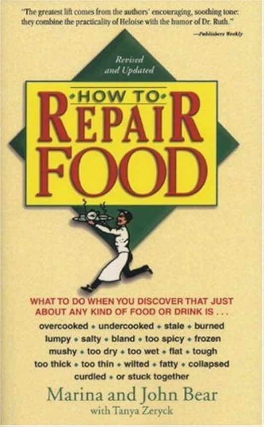 How to Repair Food by Marina C. Bear