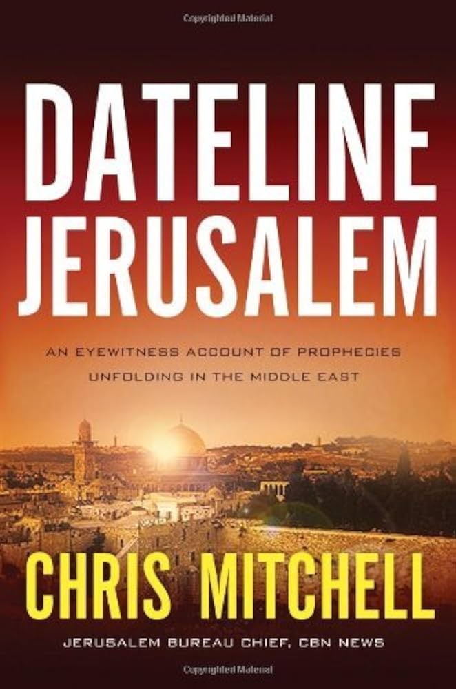 Dateline Jerusalem by Chris Mitchell