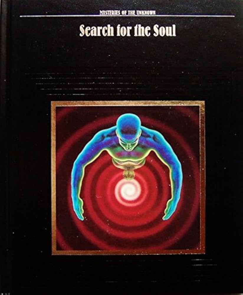 Search for the Soul (Mysteries of the Unknown) by The Editors of Time-Life Books
