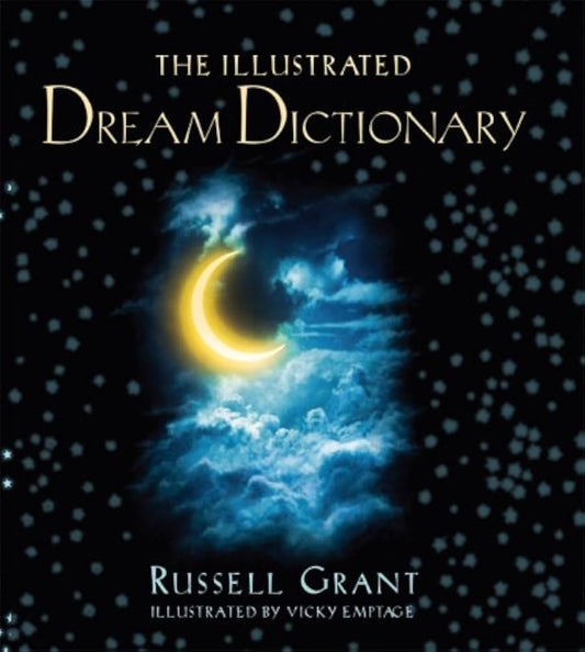 The Illustrated Dream Dictionary by Russell Grant