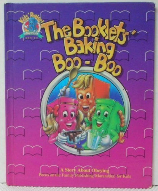 The Booklets' Baking Boo-Boo by Ken Gire