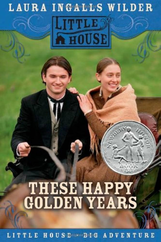 These Happy Golden Years (Little House) by Laura Ingalls Wilder