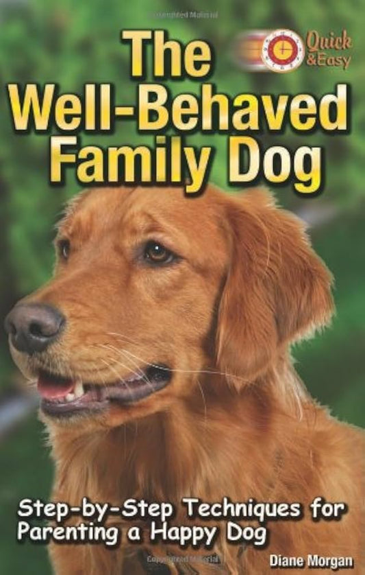 The Well-Behaved Family Dog by Diane Morgan