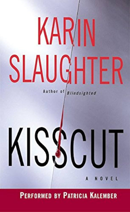 Kisscut by Karin Slaughter