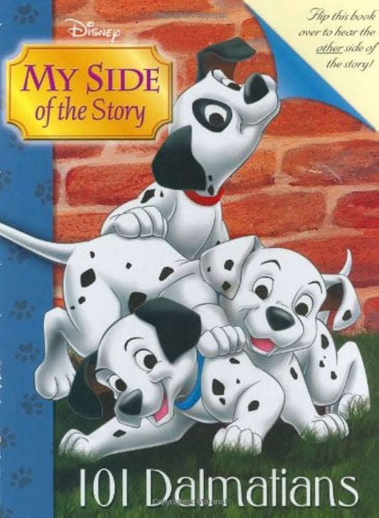 My Side of the Story: 101 Dalmatians by Walt Disney Company