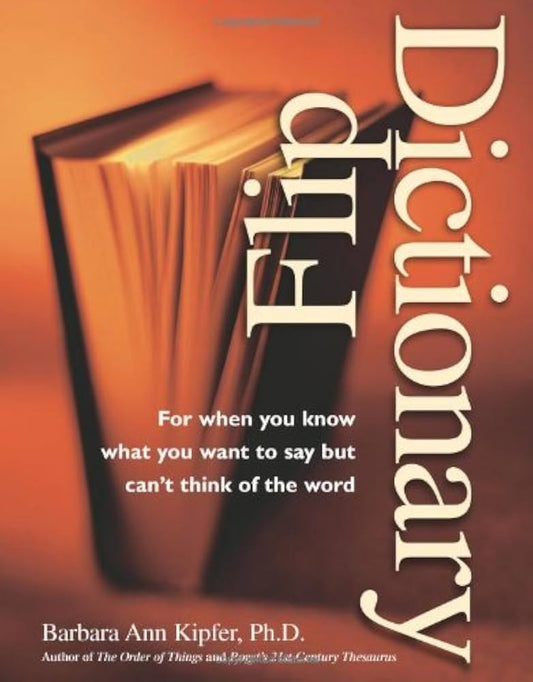 Flip Dictionary by Barbara Ann Kipfer