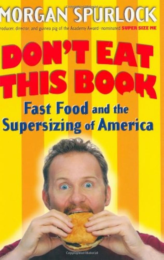 Don't Eat This Book by Morgan Spurlock