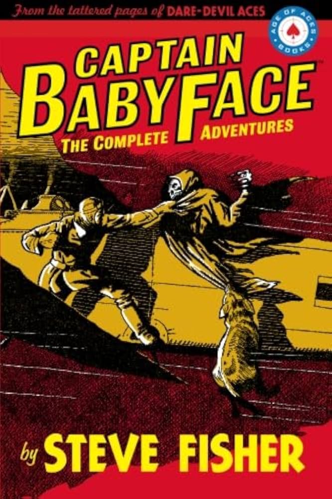 Captain Babyface: The Complete Adventures by Steve Fisher