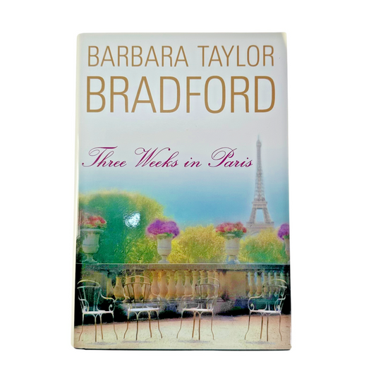 Three Weeks in Paris by Barbara Taylor Bradford  *1st Edition