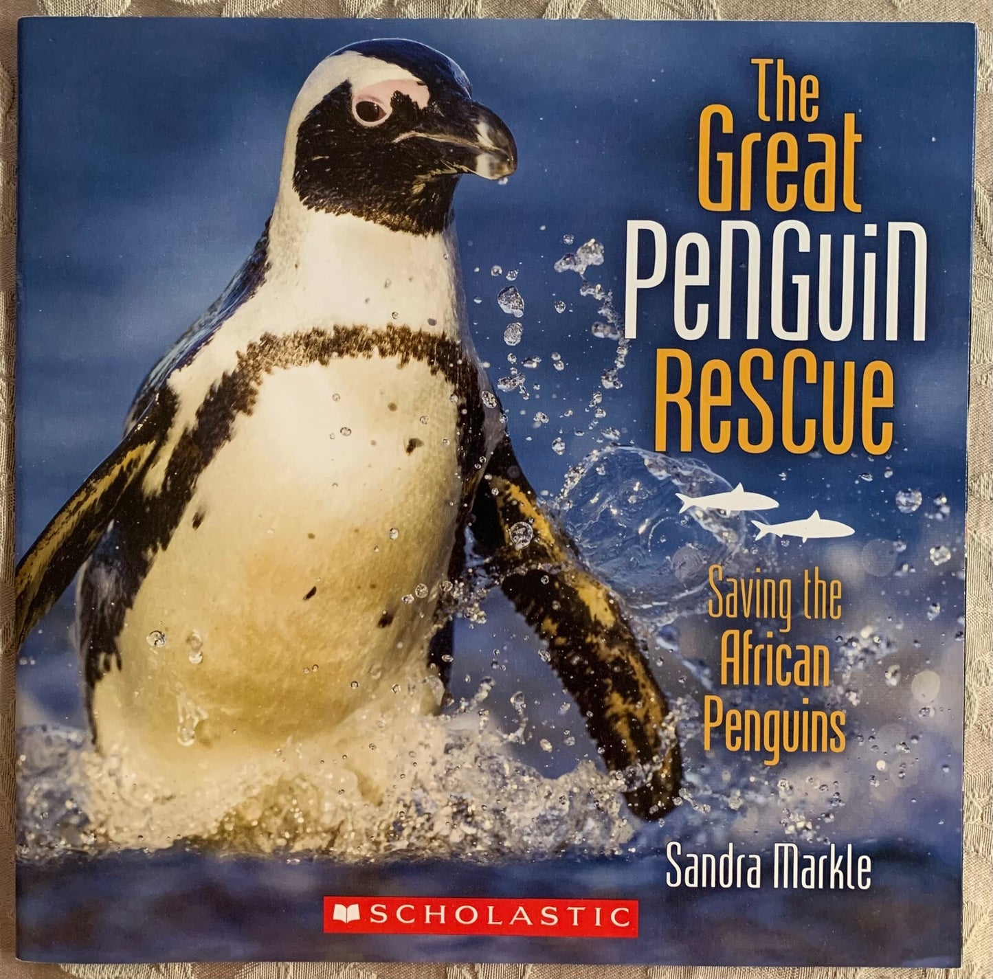 The Great Penguin Rescue by Sandra Markle