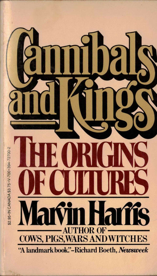 Cannibals and Kings: The Origins of Cultures by Marvin Harris
