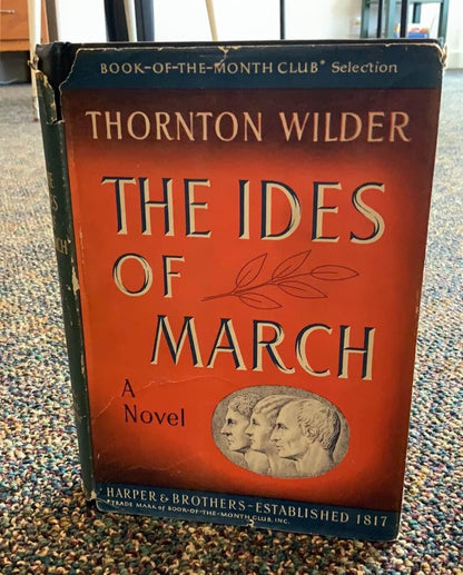 The Ides of March by Thornton Wilder 1948 First Edition HC