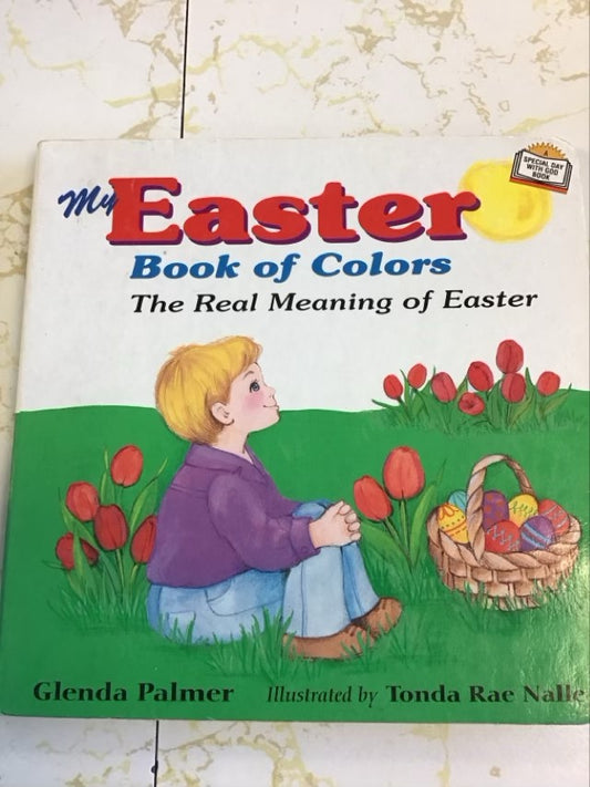 My Easter Book of Colors by Glenda Palmer