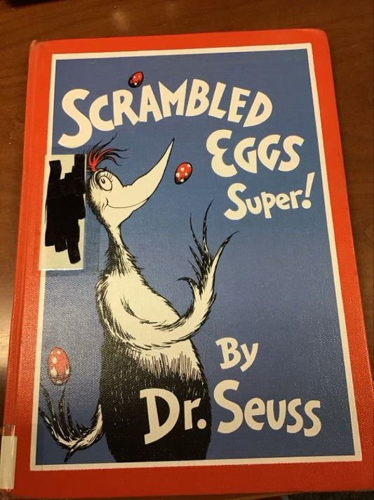 Scrambled Eggs Super! Bound -to-Stay Bound Books* Ex library Book. by Dr. Seuss