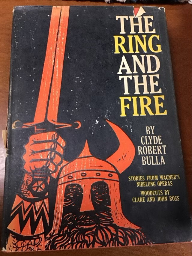 The Ring And The Fire by Clyde Robert Bulla *First Printing
