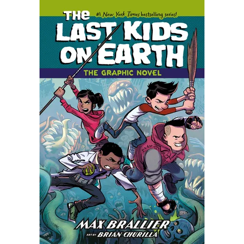 The Last Kids on Earth: The Graphic Novel