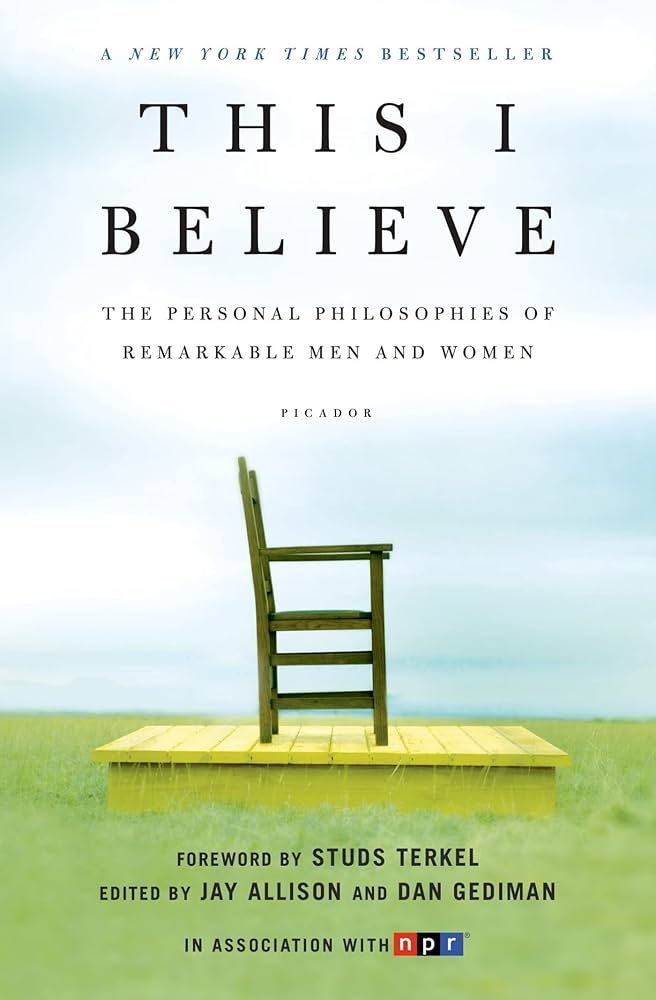This I Believe by Jay Allison,Dan Gediman