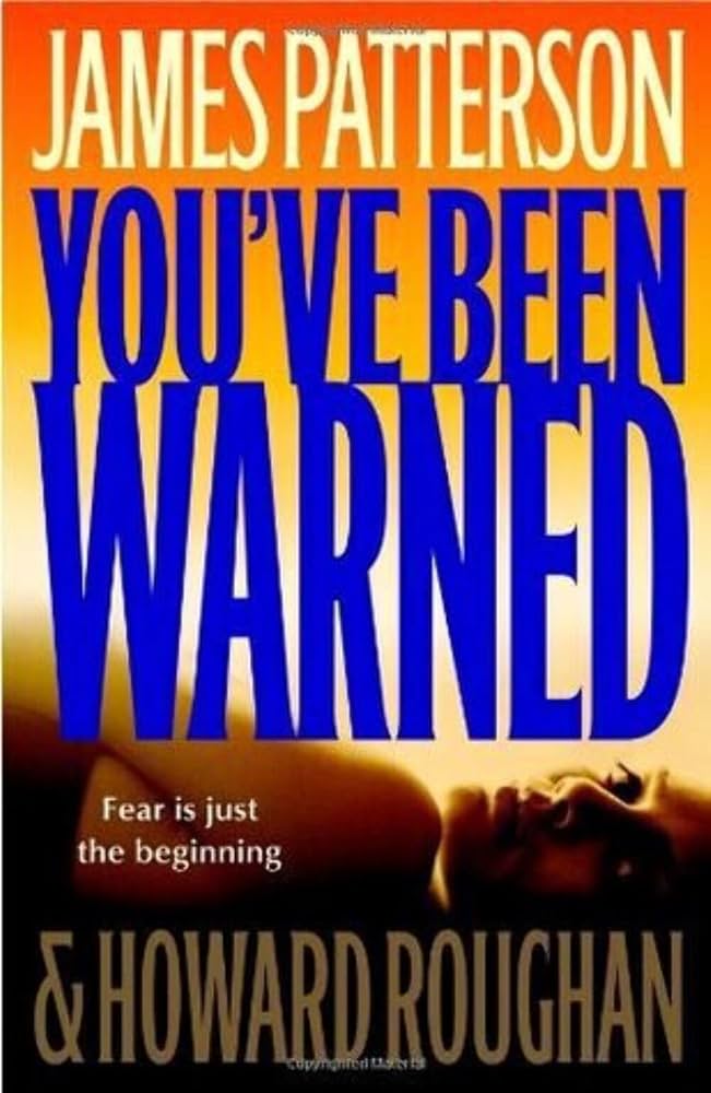 You've Been Warned by James Patterson
