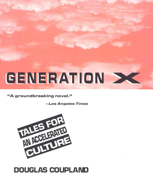 Generation X by Douglas Coupland