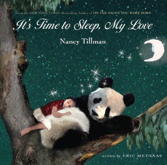 It's TIme to Sleep, My Love (Kohl's Care) by Eric Metaxas